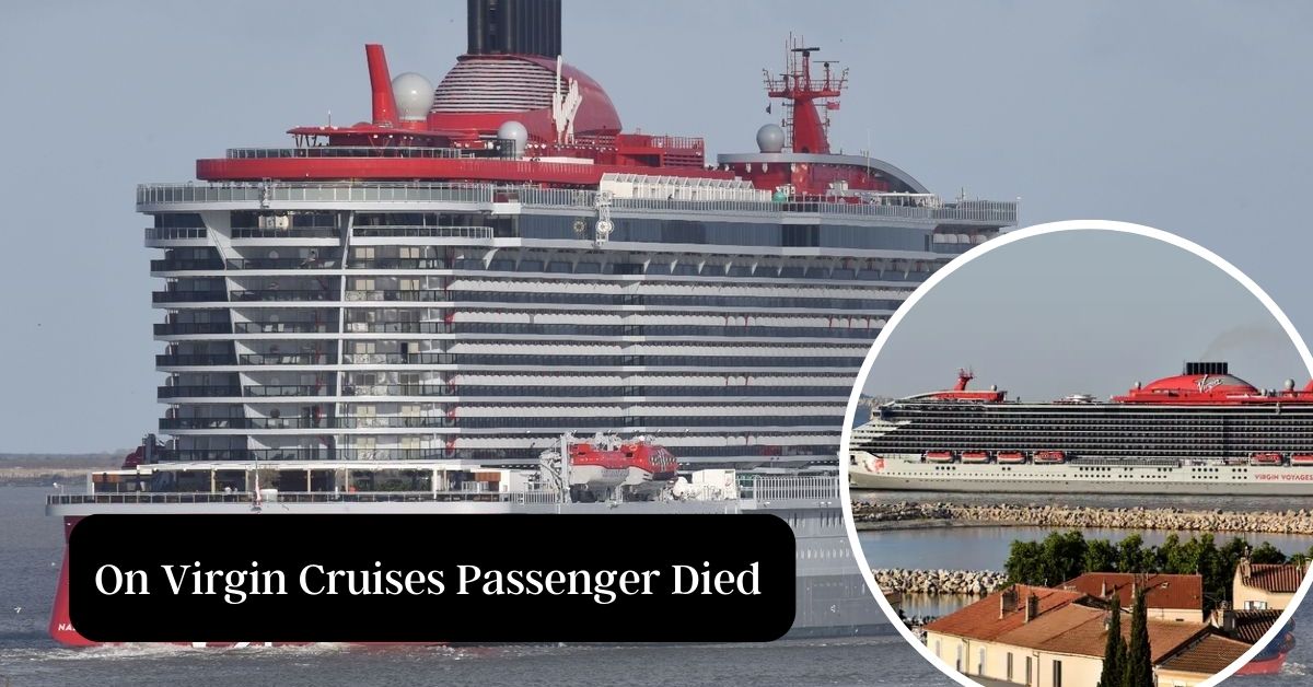 On Virgin Cruises Passenger Died