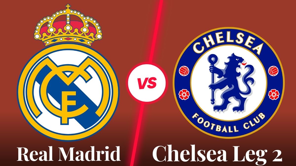 Real Madrid Vs Chelsea Leg 2