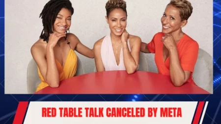 Red Table Talk canceled by Meta