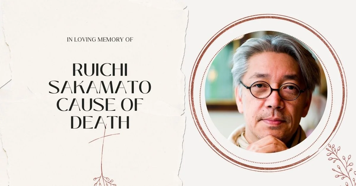 Ryuichi Sakamoto Cause of Death