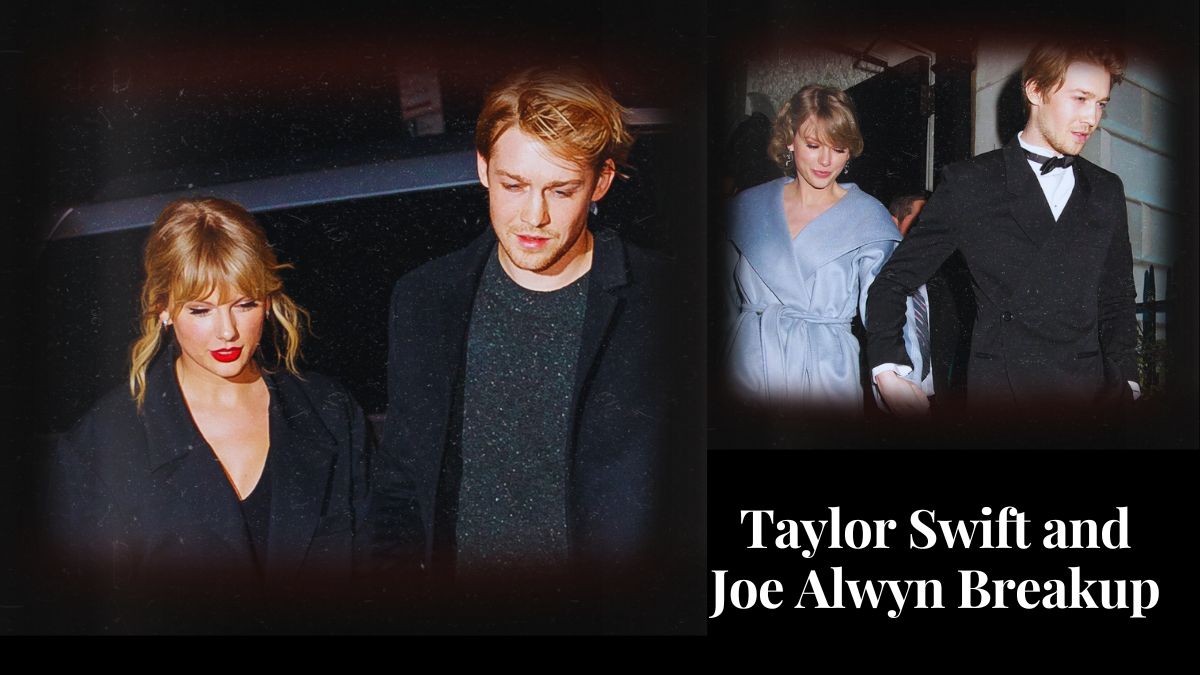 Taylor Swift and Joe Alwyn Breakup