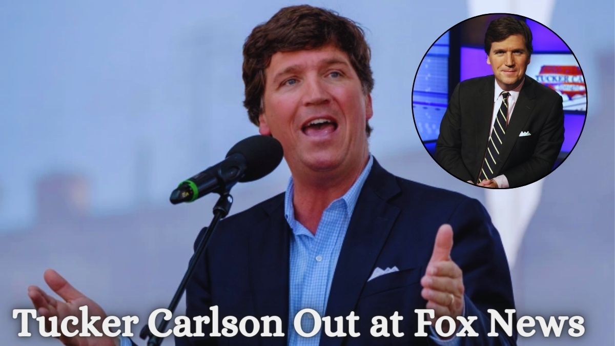 Tucker Carlson Out at Fox News