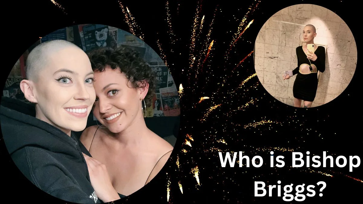 Who is Bishop Briggs?