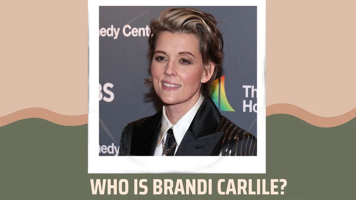 Who is Brandi Carlile