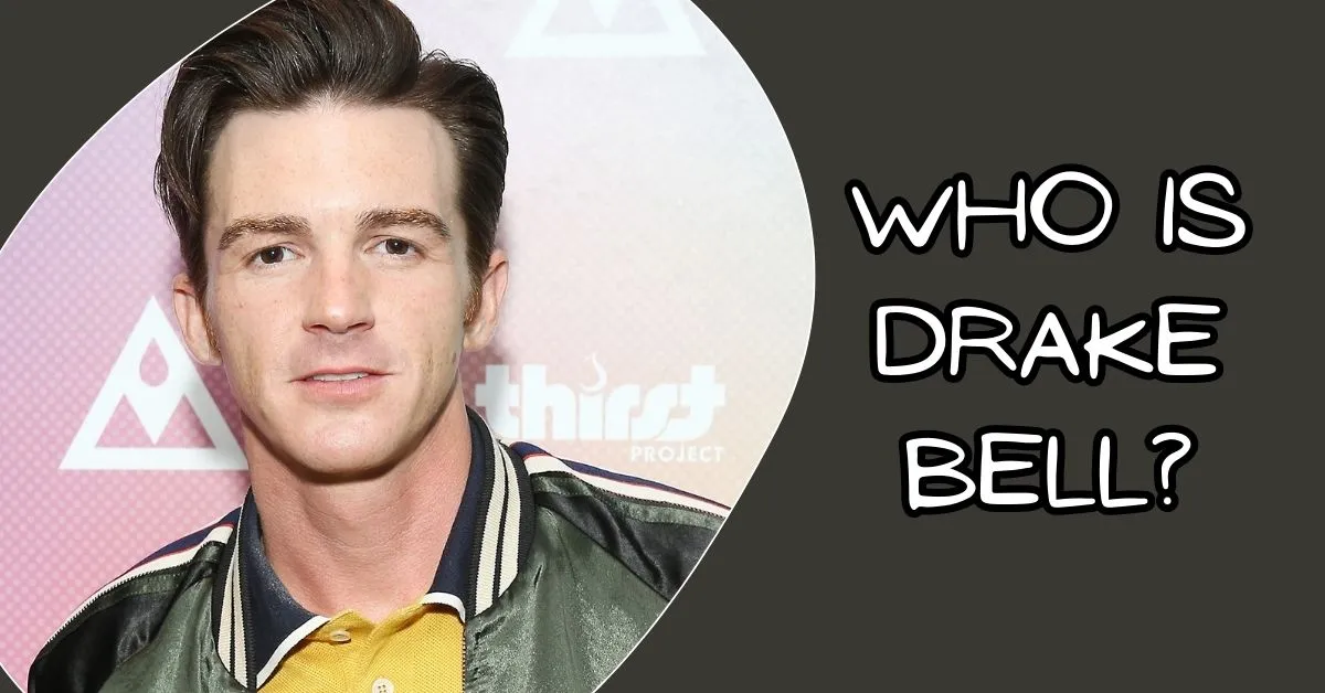 Who is Drake Bell