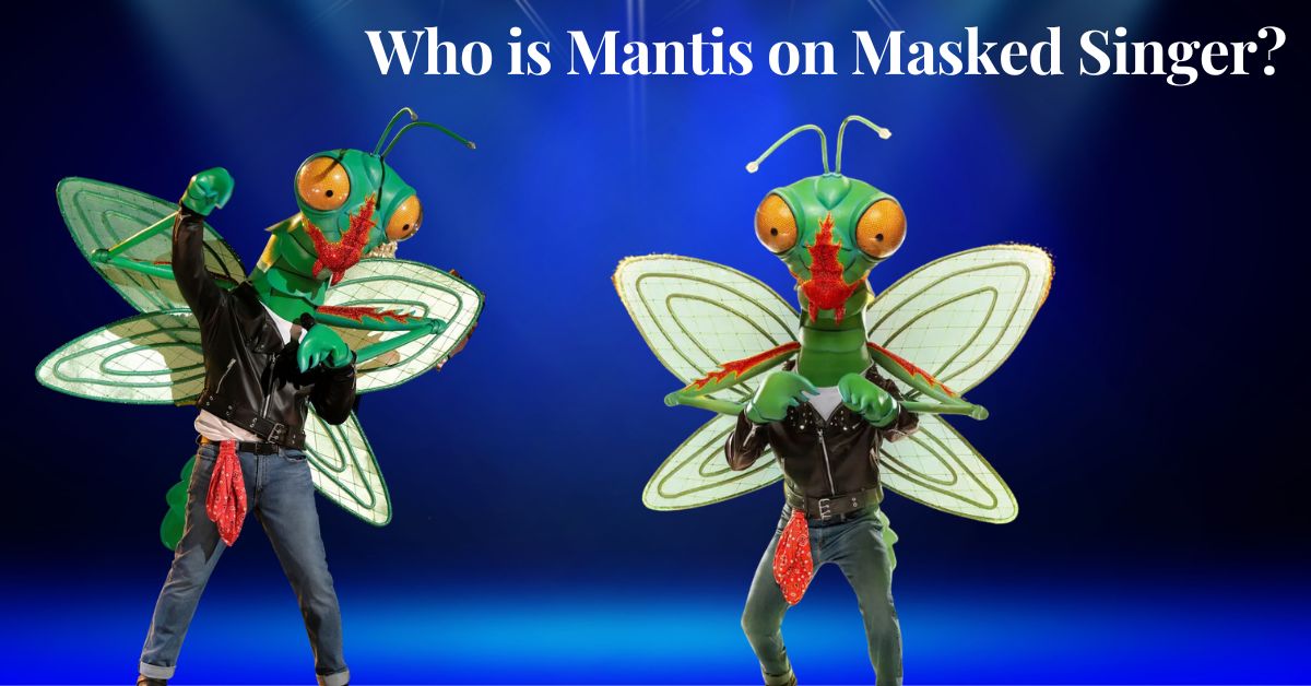 Who is Mantis on Masked Singer