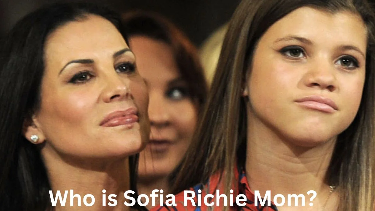 Who is Sofia Richie Mom