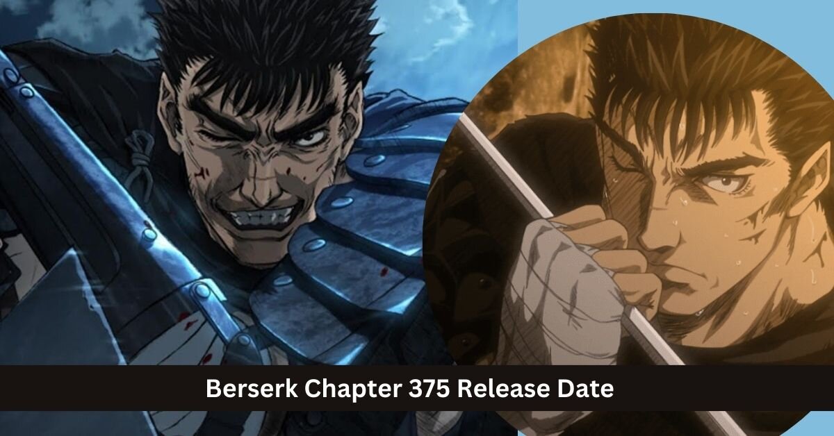 Berserk chapter 375: Release date and time, where to read, and more