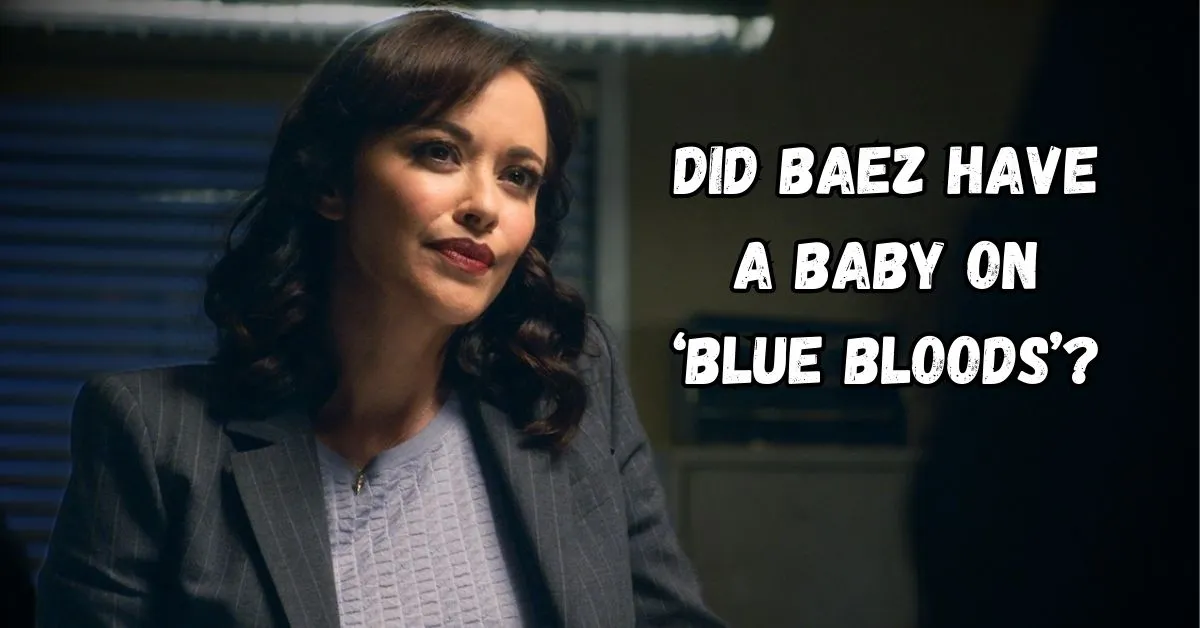 Did Baez have a baby on ‘Blue Bloods’