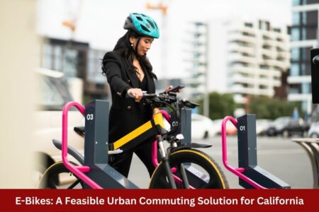 E-Bikes: A Feasible Urban Commuting Solution for California