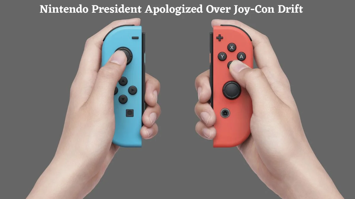 Nintendo President Apologized Over Joy-Con Drift 
