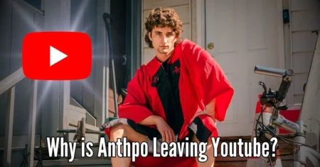 Why is Anthpo Leaving Youtube
