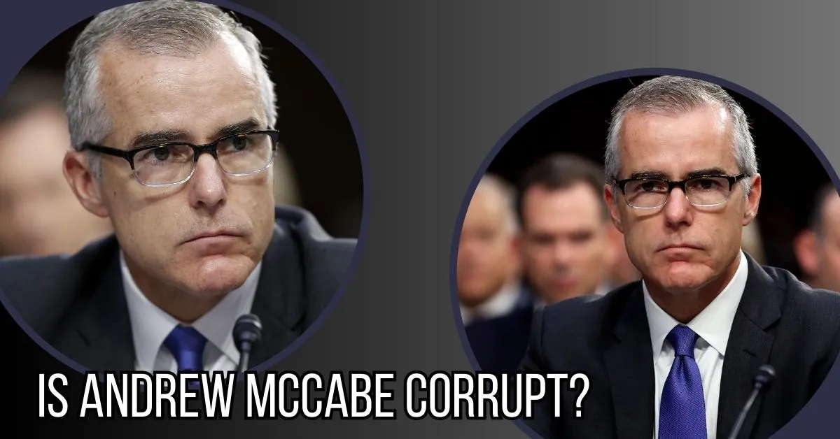 is Andrew McCabe corrupt