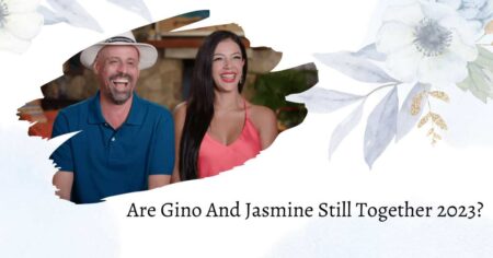 Are Gino And Jasmine Still Together 2023? Find Out The Latest Update!