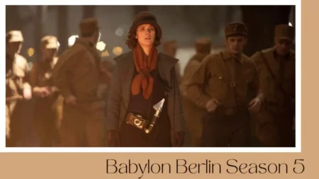 Babylon Berlin Season 5