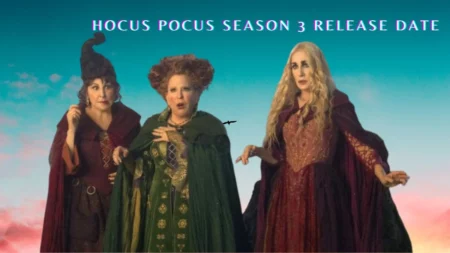 Hocus Pocus Season 3 Release Date