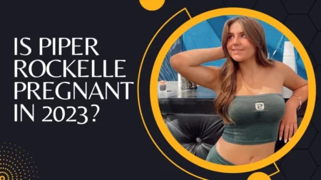Is Piper Rockelle Pregnant in 2023? The Truth Behind Rumors!!