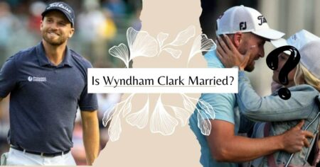 Is Wyndham Clark Married? Inside His Hidden Love Story