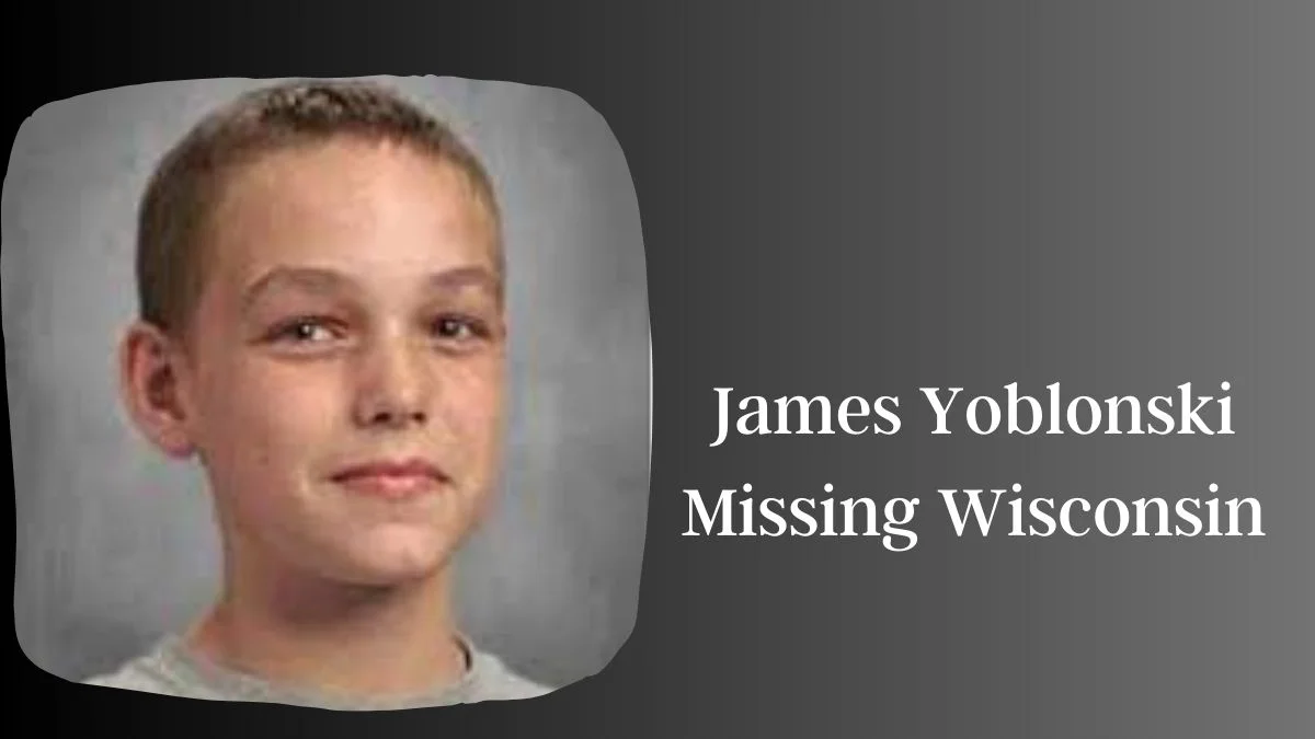 James Yoblonski Missing Wisconsin Authorities Investigate