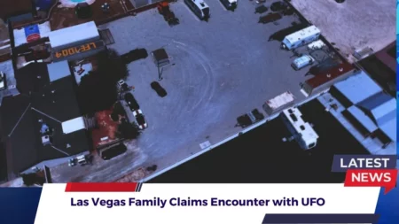 Las Vegas Family Claims Encounter with UFO