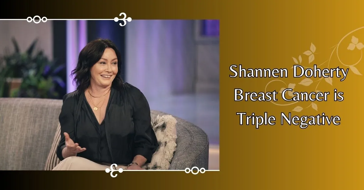 Shannen Doherty Breast Cancer is Triple Negative