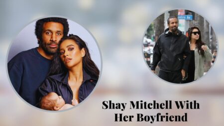 Shay Mitchell With Her Boyfriend