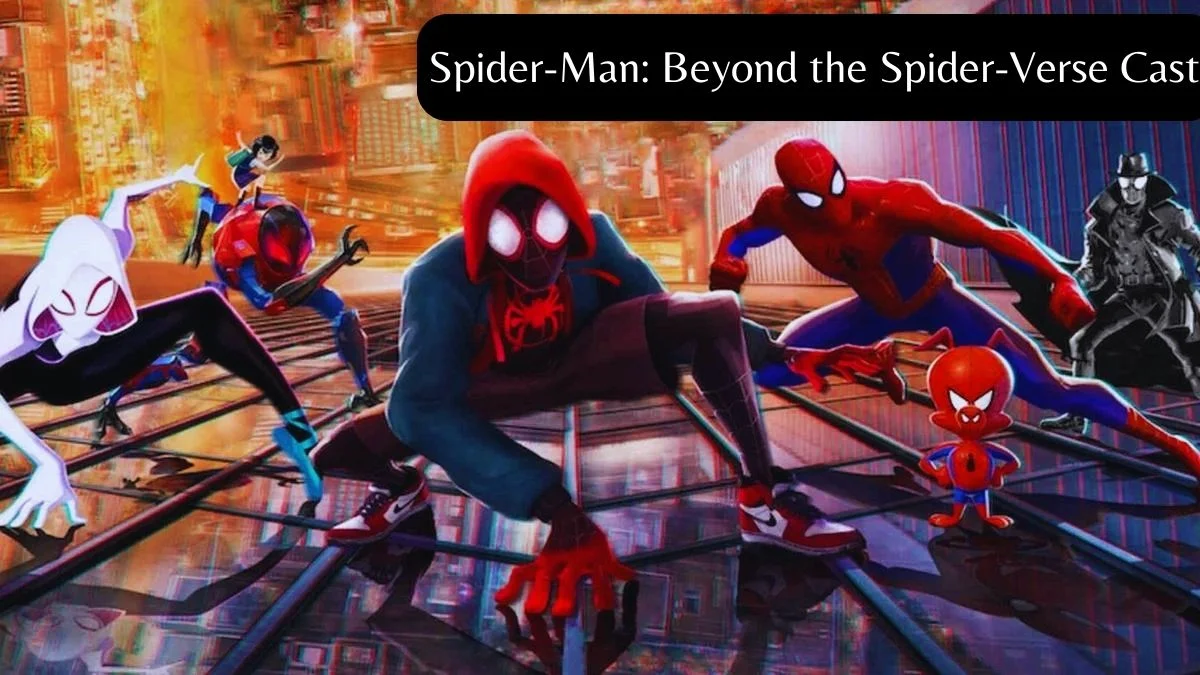Spider-Man Beyond the Spider-Verse Cast