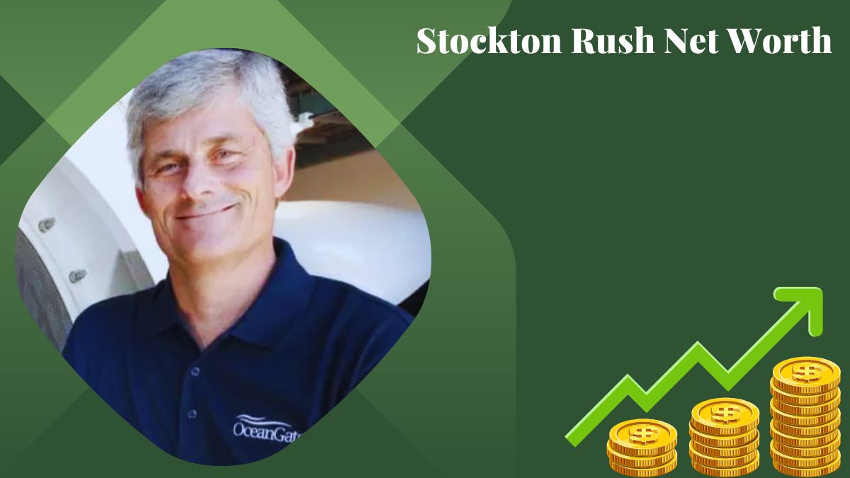 Stockton Rush Net Worth How He Made his Wealth in Millions? Venture jolt