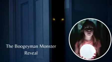 The Boogeyman Monster Reveal