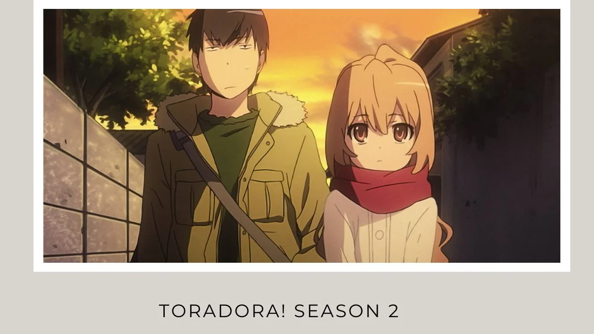 Toradora! Season 2