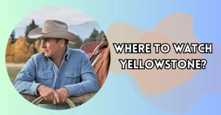 Where to Watch Yellowstone