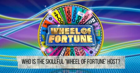 Who Is The Skillful 'Wheel of Fortune' Host?