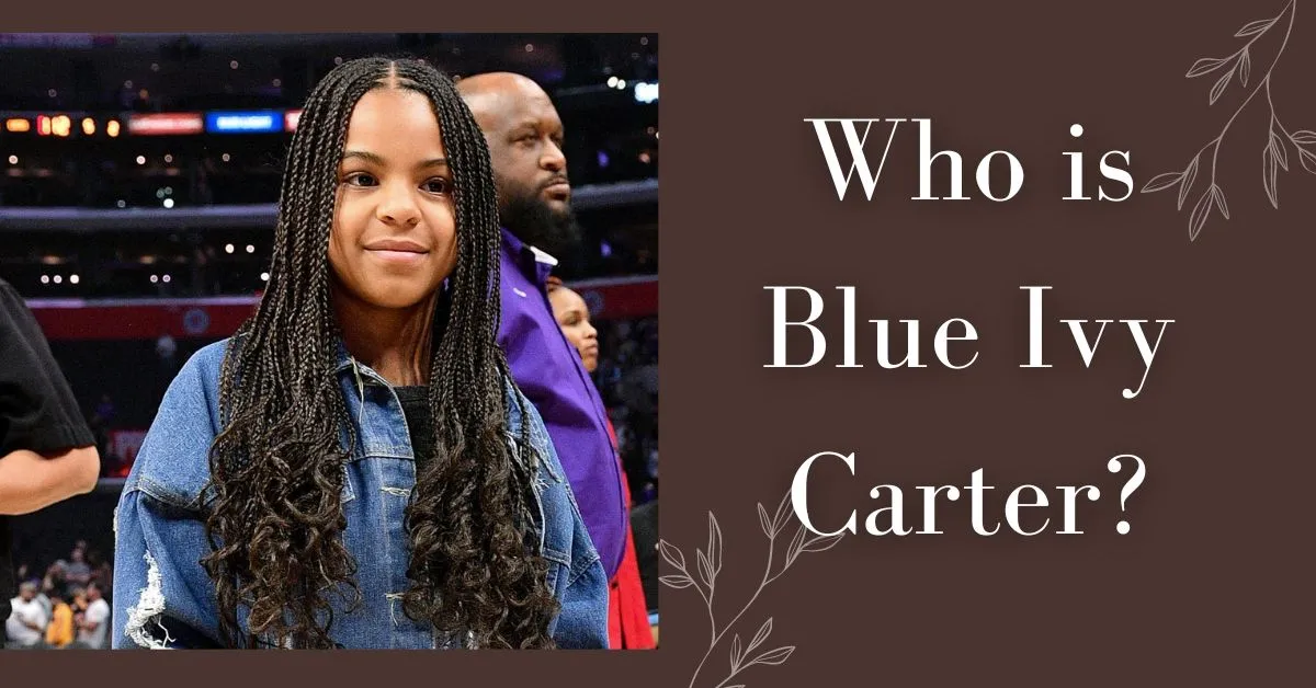 Who is Blue Ivy Carter