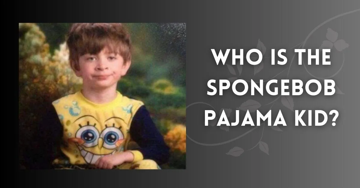 Who is the Spongebob Pajama Kid