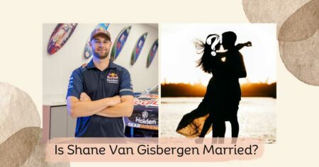 Is Shane Van Gisbergen Married? Unknown Better Half