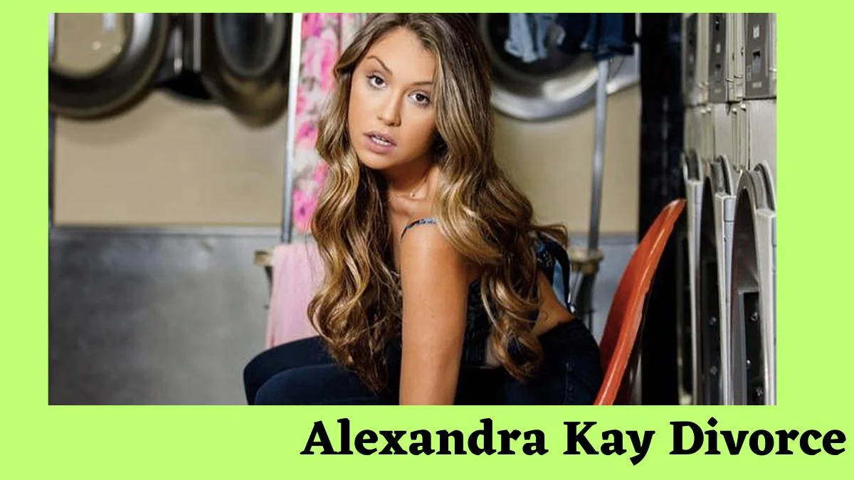 Alexandra Kay Divorce