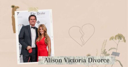 Alison Victoria Divorce... The Untold Story Of Their Sepration!
