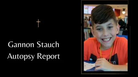Gannon Stauch Autopsy Report