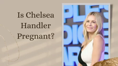 Is Chelsea Handler Pregnant