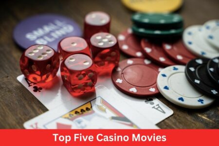 Top Five Casino Movies to Watch
