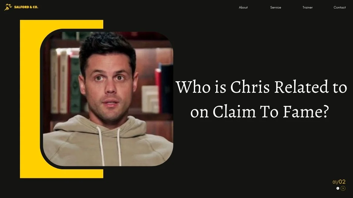 Who is Chris Related to on Claim To Fame