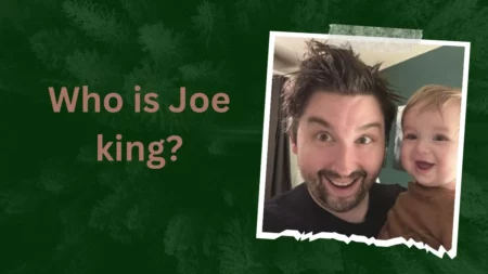 Who is Joe king