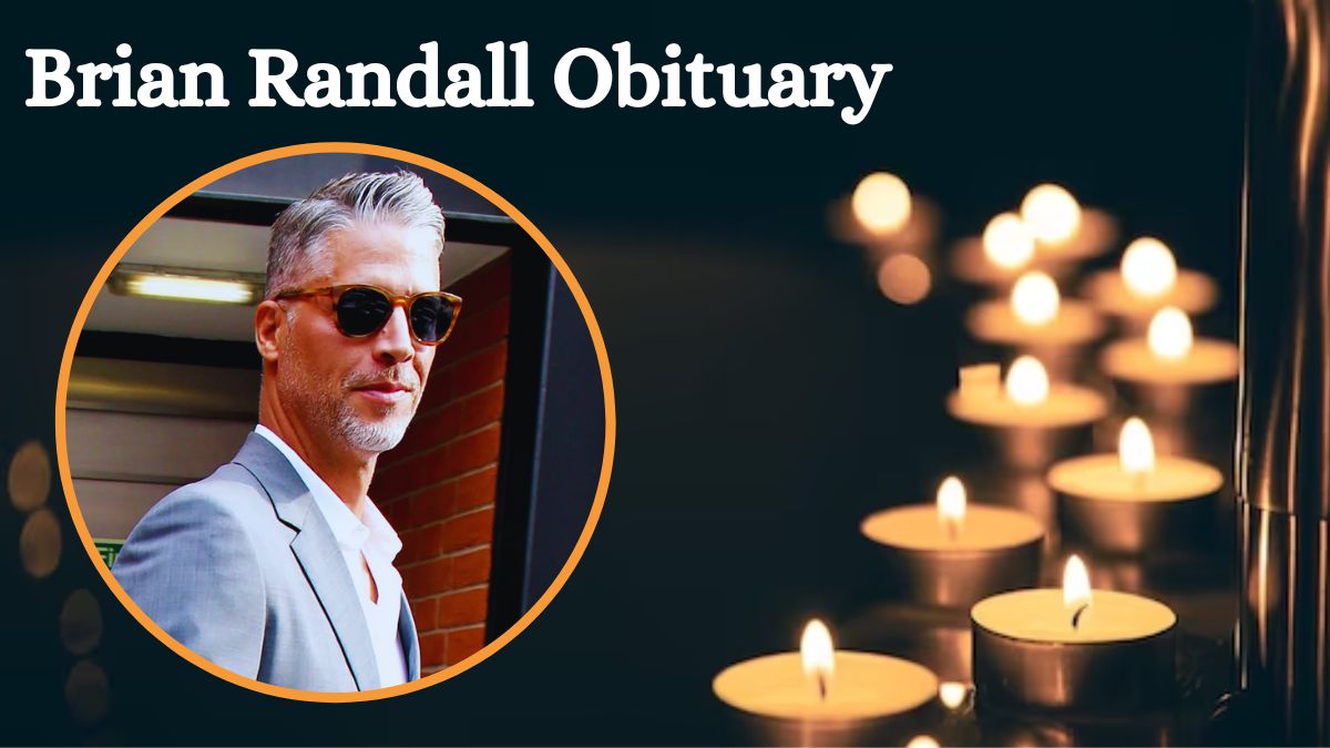 Brian Randall Obituary What is His Cause of Death?