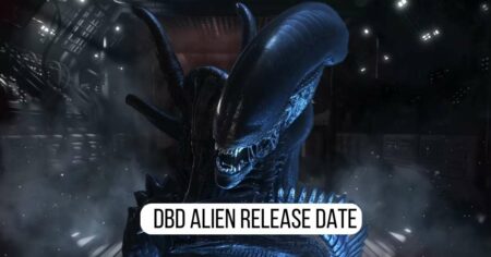 Dbd Alien Release Date: What It Is That You Need to Know?