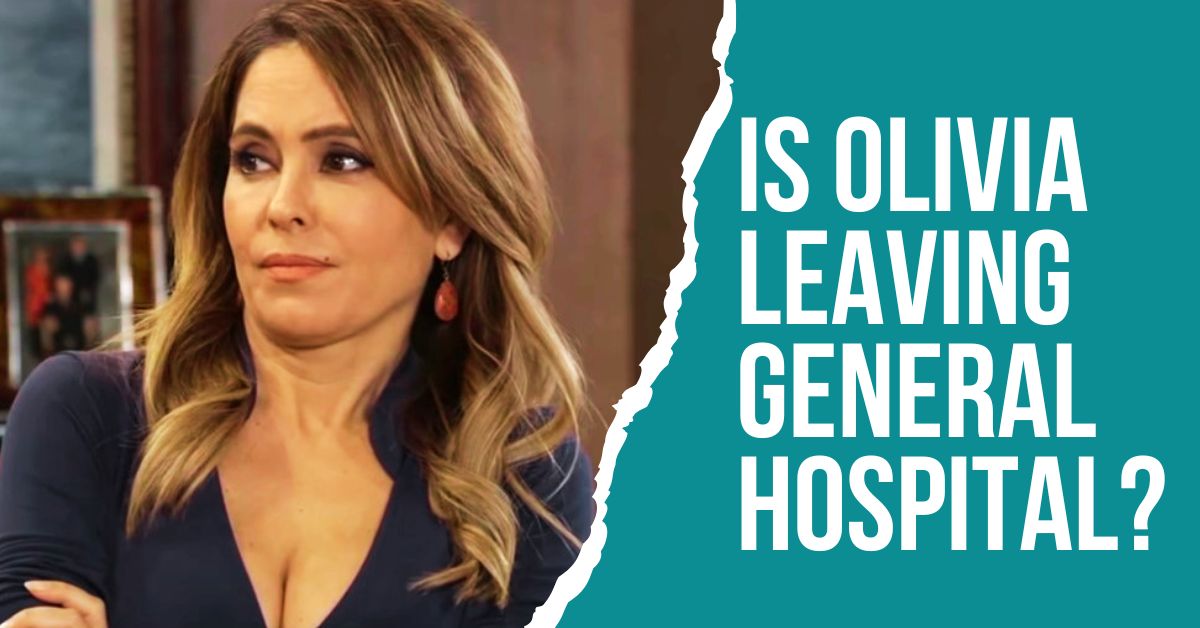 Is Olivia Leaving General Hospital?