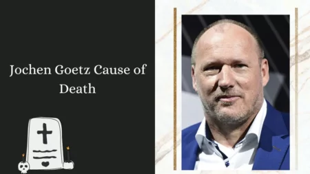 Jochen Goetz Cause of Death