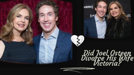 Did Joel Osteen Divorce His Wife Victoria