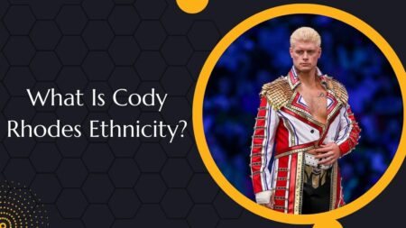 What Is Cody Rhodes Ethnicity