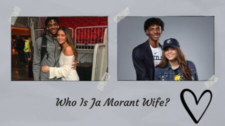 Who Is Ja Morant Wife