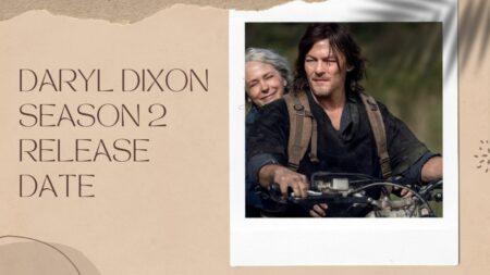 Daryl Dixon Season 2 Release Date